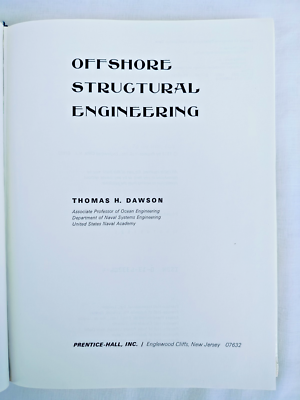Offshore Structural Engineering by Thomas H. Dawson, Prentice Hall