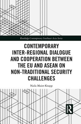 Contemporary Inter-regional Dialogue and Cooperation between the EU and ASEAN on