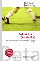 Lambert M. Surhone (U. A.) | Robert Heath (Footballer) | Taschenbuch | Englisch