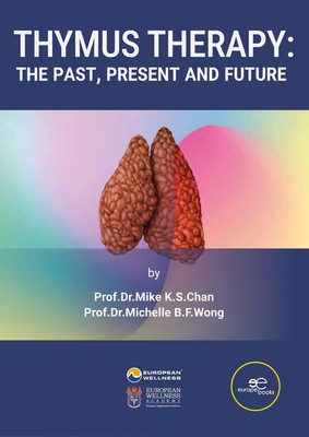 THYMUS THERAPY: THE PAST, PRESENT AND FUTURE by Prof. Dr. Mike K.S. Chan Paperba