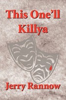 Jerry Rannow | This One'll Killya | Taschenbuch | Englisch (2008) | Xlibris