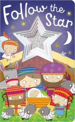 Follow The Star - Board book By Make Believe Ideas  Ltd - GOOD