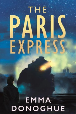 The Paris Express | Emma Donoghue | Taschenbuch | 288 S. | Englisch | 2025