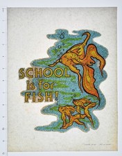 Original VINTAGE 1970s Heat Transfer | School Is For Fish Underwater Glitter