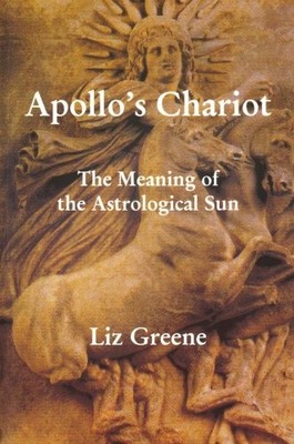 APOLLO'S CHARIOT: THE ASTROLOGICAL SUN By Liz Greene *Excellent Condition*