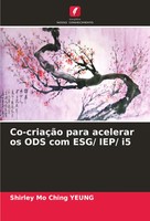 Shirley Mo Ching Yeung | Co-CriaçãO Para Acelerar Os ODS Com Esg/ Iep/ I5 | Buch