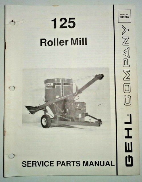 Gehl 125 Roller Mill Feed Grinder Mixer Parts Manual Catalog Book
