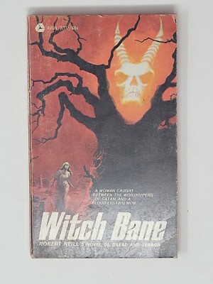ROBERT NEILL PAPERBACK FIRST - Witch Bane (Paperbacks from Hell)