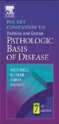 Pocket Companion to Robbins and Cotran Pathologic Basis of Diseas