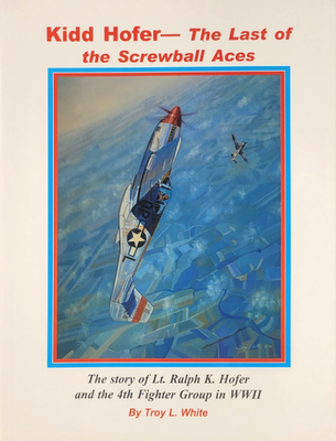 #ad RARE: Kidd Hofer The Last of the Screwball Aces SIGNED by Troy L. White $99.95