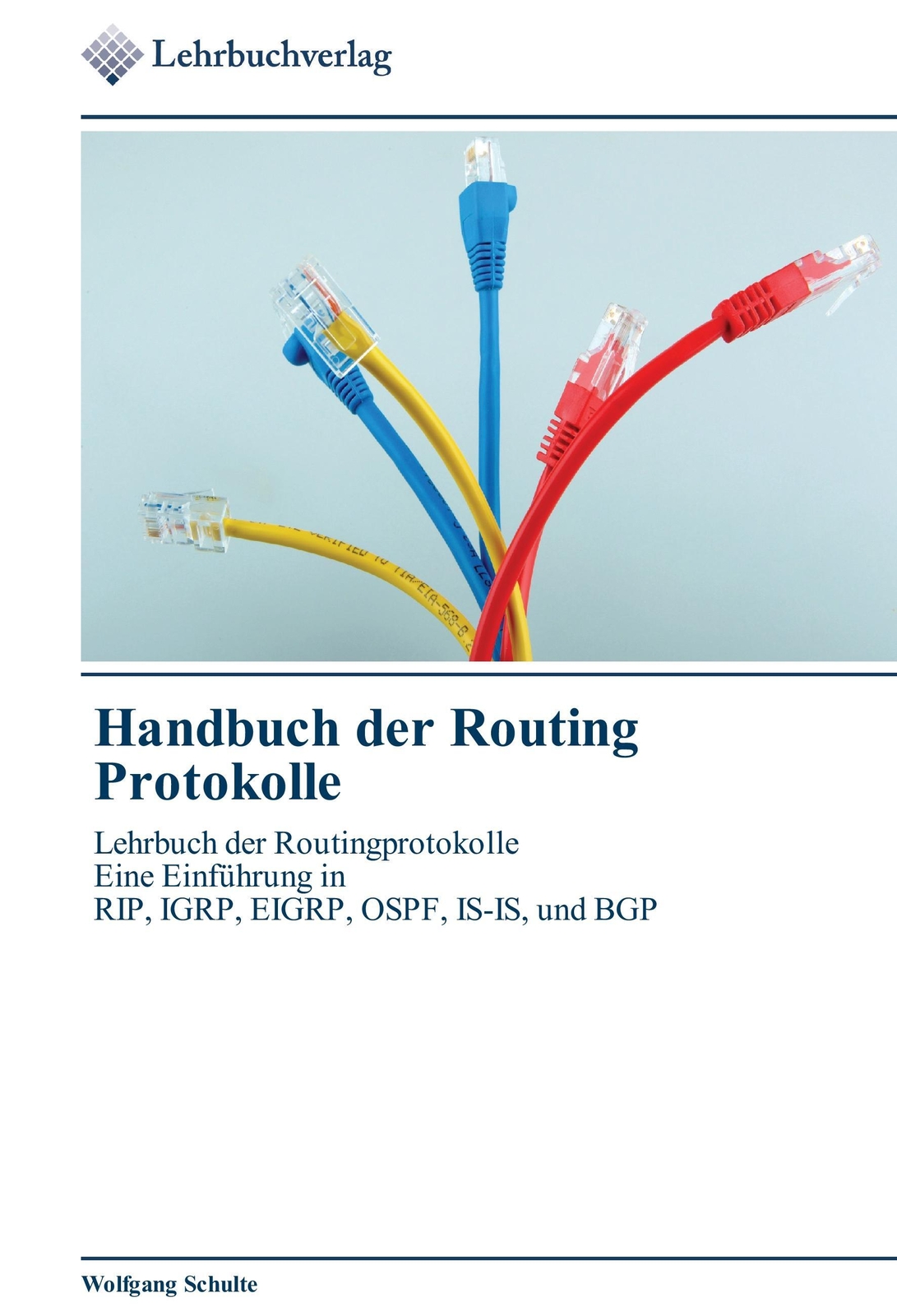 Thumbnail - Wolfgang Schulte | Handbuch Der Routing Protokolle | Taschenbuch |