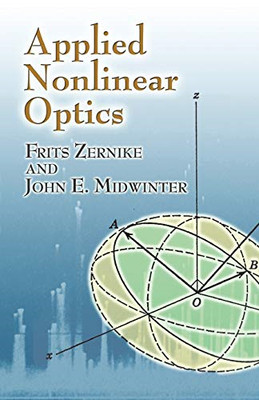 Applied Nonlinear Optics -  NEW Frits Zernike,  2006