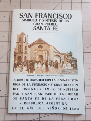 San Francisco Simbolo Y Sintesis De Un Gran Pueblo Santa Fe 1980 Spanish PB Book