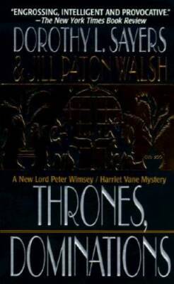 Thrones, Dominations (A Lord Peter Wimsey Mystery) By Sayers, Dorothy L. - GOOD