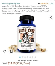 Legendairy Milk Cash Cow Lactation Supplement, Alfalfa, Moringa, and Goat's Rue