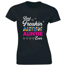 Best Freakin Autism Auntie Ever Women's T-Shirt Autism Awareness Tee Aunt Gift