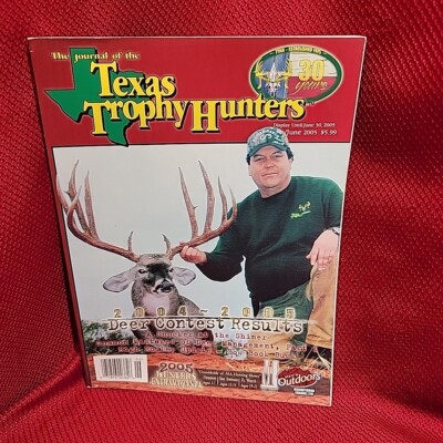 TEXAS TROPHY HUNTERS MAGAZINE VTG May Jun 2005 journal of Deer Turkey Game Buck