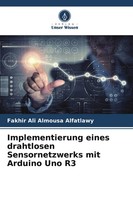 Fakhir Ali Almousa Alfatlawy | Implementierung Eines Drahtlosen...