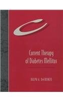 CURRENT THERAPY OF DIABETES MELLITUS (CURRENT THERAPY By Ralph A. Defronzo *VG+*