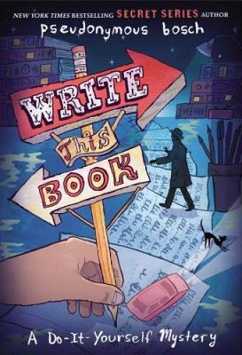 Write This Book: A Do-It-Yourself Mystery (The Secret Series) - VERY GOOD