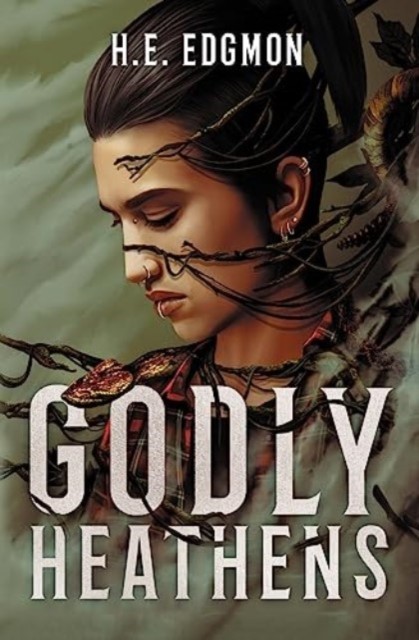 Godly Heathens by H.E. Edgmon (Paperback Book)