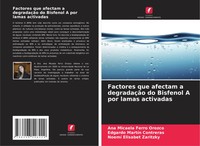 Ana Micaela Ferro Orozco (U. A.) | Factores Que Afectam A DegradaçãO Do...