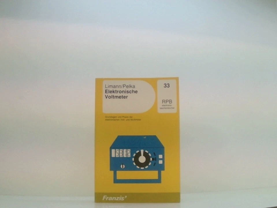 Elektronische Voltmeter Grundlagen u. Praxis d. elektron. Voltmeter u. Multimete - Bild 1 von 1