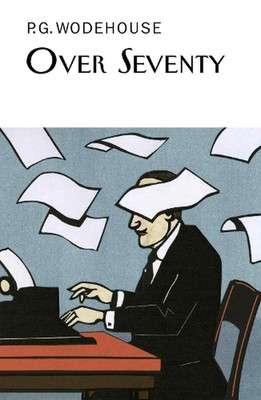 Over Seventy by P.G. Wodehouse (English) Hardcover Book