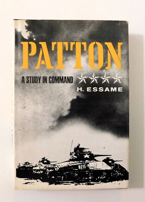 Patton A Study In Command By H. Essame 1974 Hardcover Jacket Book Club Edition