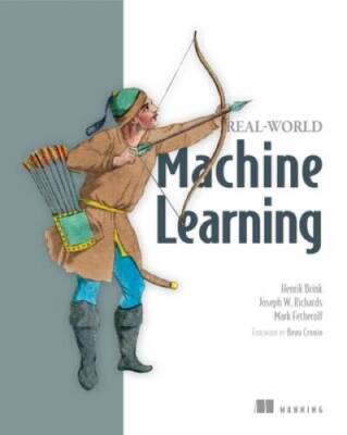 Real-World Machine Learning - Paperback By Brink, Henrik - GOOD