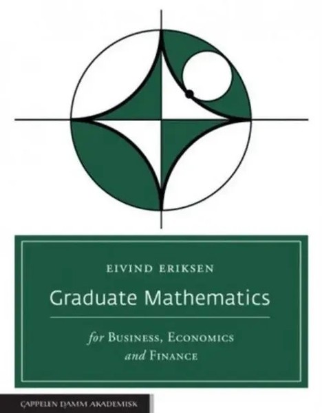 Eivind Eriksen | Graduate Mathematics For Business, Economics And Finance | Buch-image