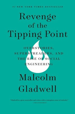 Revenge of the Tipping Point, Malcolm Gladwell