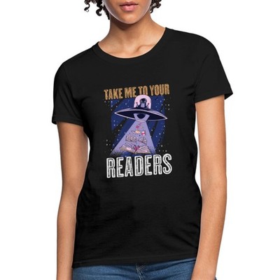 Take Me To Your Readers Librarian English Teacher Women's T-Shirt