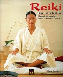 Reiki, une introduction von Lambert, Mary | Buch | Zustand sehr gut
