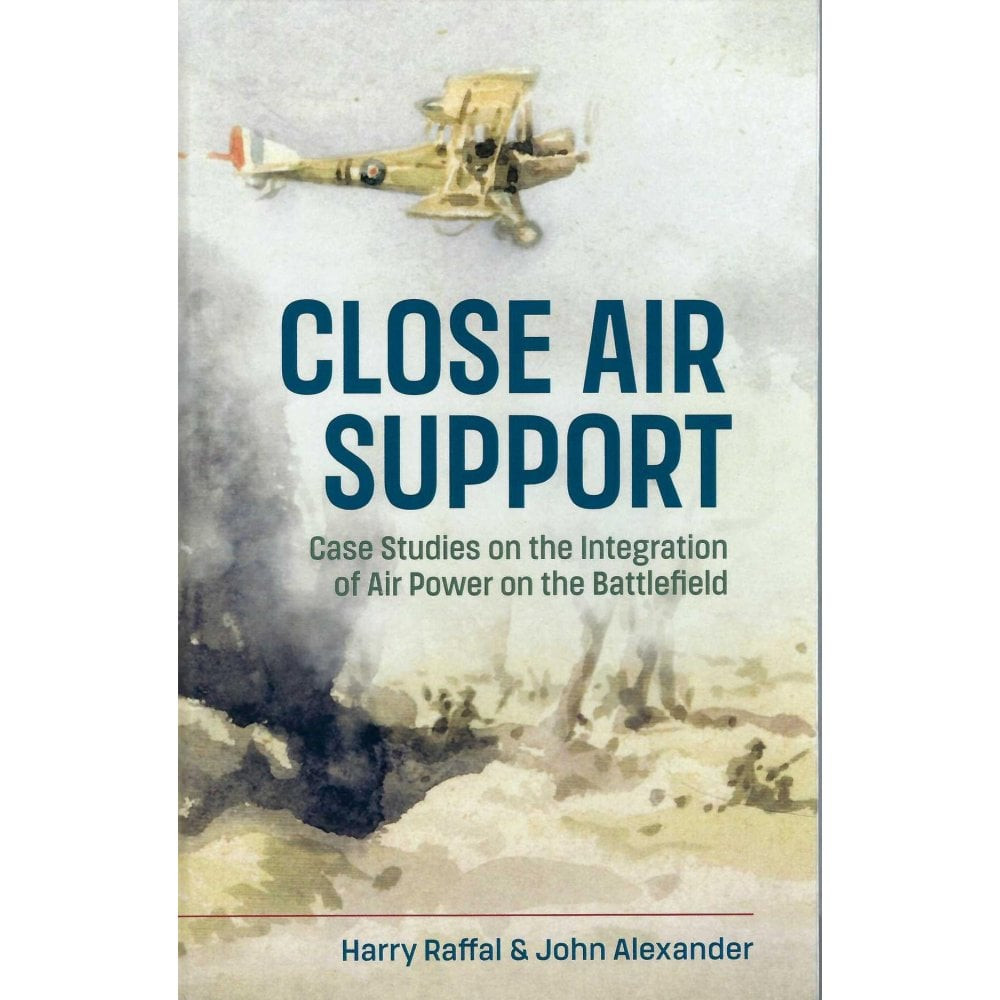 Close Air Support: Case Studies by Harry RaffalJohn Alexande (HB 2024) - Image 5