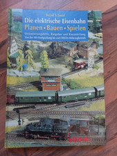 Märklin Die elektrische Eisenbahn Planen Bauen Spielen Buch von Bernd Schmid