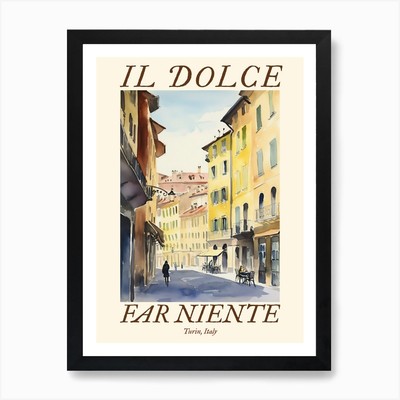 Il Dolce Far Niente Turin, Italien Wa gerahmtes Wandbild Poster Leinwanddruck Bild