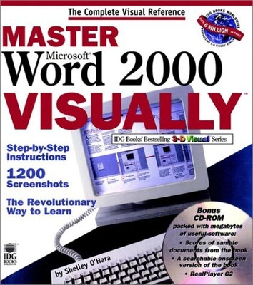 MASTER MICROSOFT WORD 2000 VISUALLY (IDG'S 3-D VISUAL By Shelley O'hara