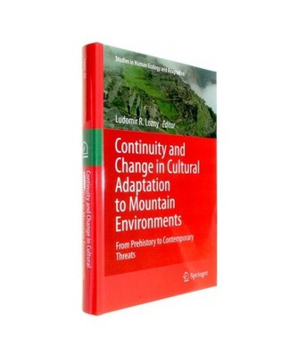 Continuity and Change in Cultural Adaptation to Mountain Environments: From Preh