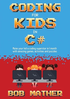 Coding for Kids in C Bob Mather Taschenbuch Kartoniert / Broschiert Englisch