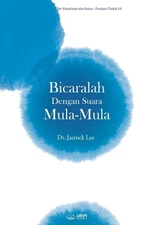 Bicaralah Dengan Suara Mula-Mula(Indonesian Edition) by Jaerock Lee Paperback Bo