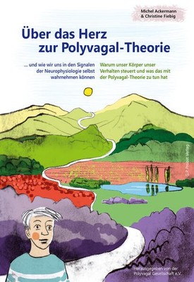 Über das Herz zur Polyvagal-Theorie | Michel Ackermann, Christine Fiebig