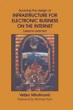 Infrastructure for Electronic Business on the Internet by Veljko Milutinovic (En