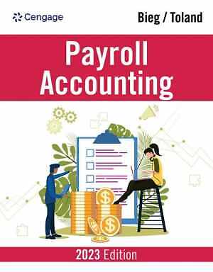 Payroll Accounting 2023 - Paperback, by Bieg Bernard; Toland Judith - Very Good