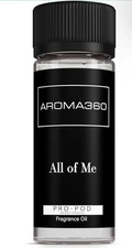 Aroma360 Pro-Pod All of Me, 50mL/1.7 fl oz , Romantic Smell
