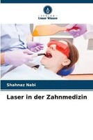 Shahnaz Nabi | Laser In Der Zahnmedizin | Taschenbuch | Deutsch (2023) | 116 S.