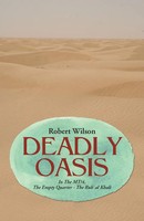 Robert Wilson | Deadly Oasis | Taschenbuch | Englisch (2015) | Westbow Press
