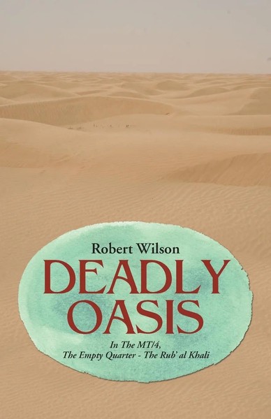 Robert Wilson | Deadly Oasis | Taschenbuch | Englisch (2015) | Westbow Press-image
