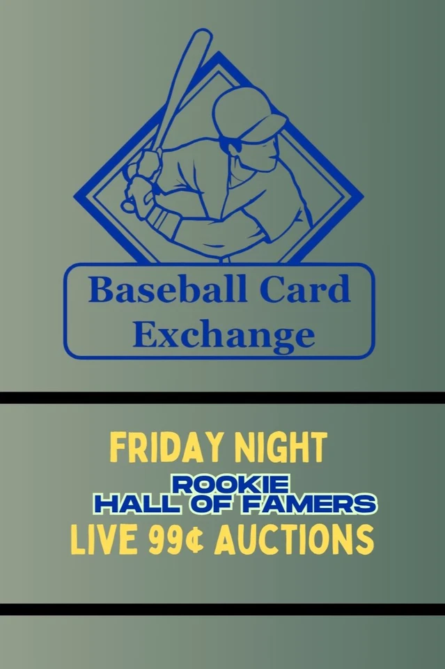 BBCE Friday Night Rookie HOFers 99¢ LIVE AUCTIONS