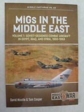 MiGs in the Middle East - Volume 1: Soviet-Designed Combat Aircraft 1955-1967 33